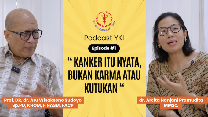 YKI Luncurkan Podcast Perdana : Kanker itu Nyata, Bukan Karma atau Kutukan